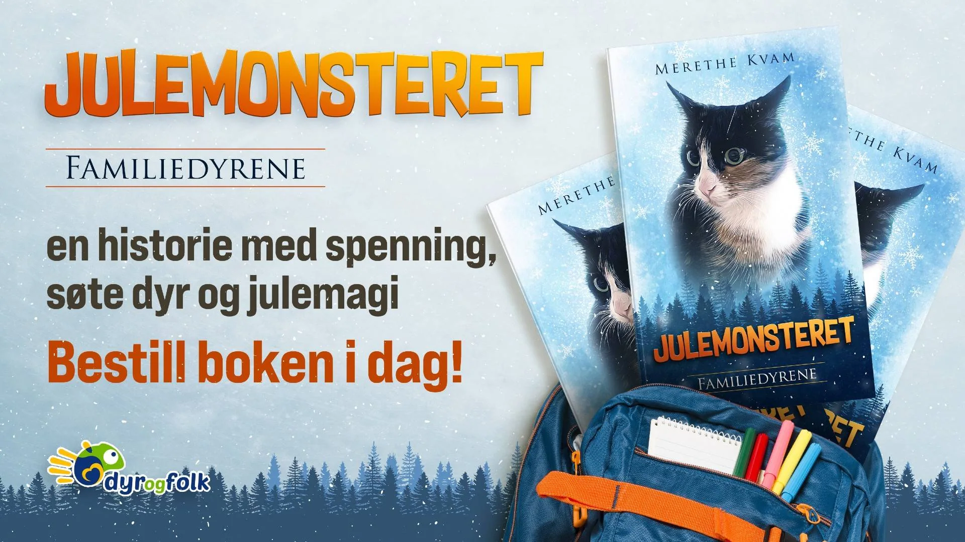 Annonse for boken Julemonsteret. Boken stikker opp av en skolesekk. I bakgrunnen er det granskog og himmel i blåtoner.